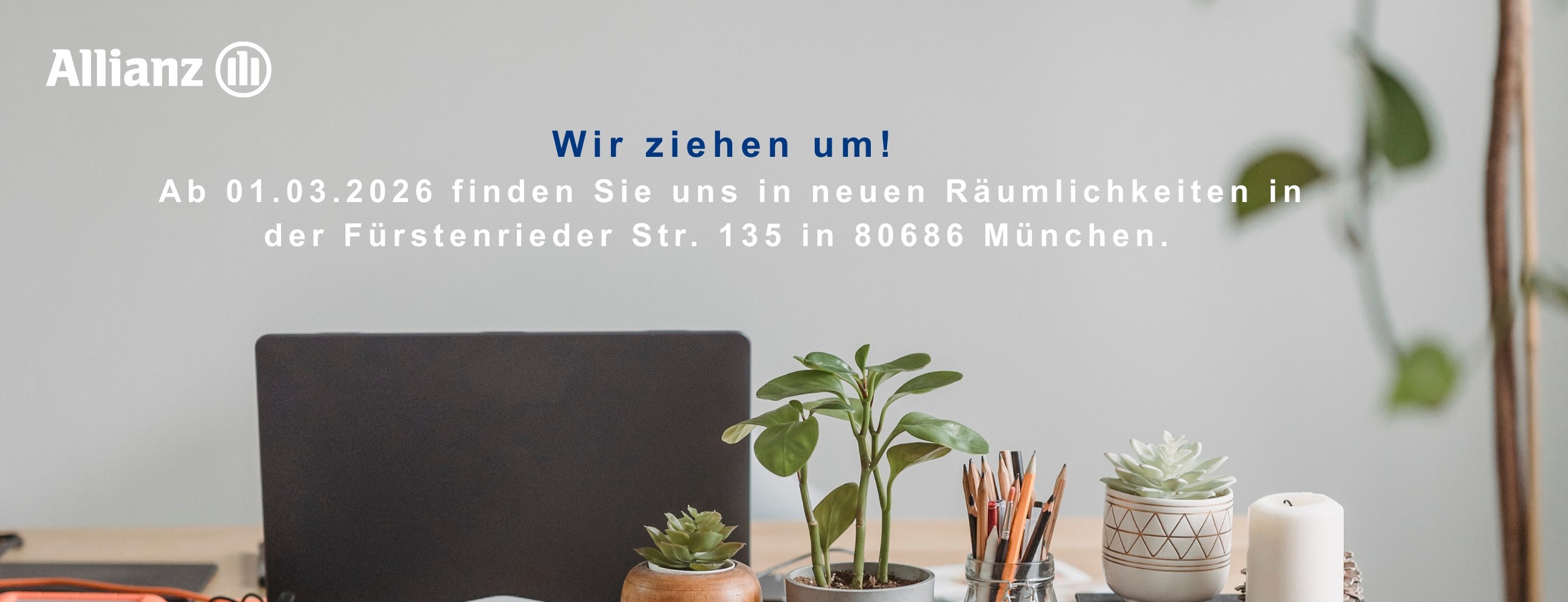 Allianz Versicherung Mascha Alexandra Joseph München - Wir ziehen um, Fürstenrieder Str. 135 München